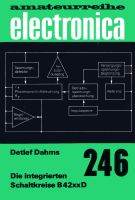 amateurreihe electronica 246 Die inetgrierten Schaltkreise B42xxD Mecklenburg-Vorpommern - Schönwalde (Vorpommern) Vorschau