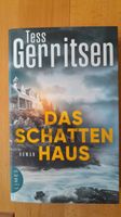 Tess Gerritsen, Das Schattenhaus Thriller Nordrhein-Westfalen - Willich Vorschau