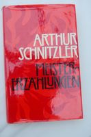 Arthur Schnitzler - Meistererzählungen Bayern - Neustadt b.Coburg Vorschau