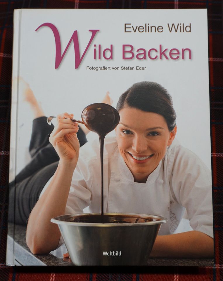 Eveline Wild - Wild backen - Backbuch in Fredenbeck