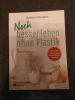 Noch besser leben ohne Plastik, Nadine Schubert Baden-Württemberg - Gomadingen Vorschau