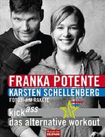 Kick Ass - Das alternative Workout v. Franka Potente Bayern - Falkenberg Vorschau