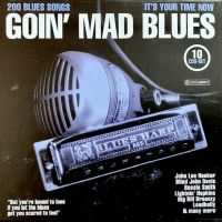 10 CDs: Various - Goin' Mad Blues (top, inkl. Versand) Hessen - Oberursel (Taunus) Vorschau