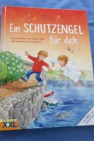 Kinderbuch ein Schutzengel für dich Geschichten u. Lieder Bayern - Johanniskirchen Vorschau