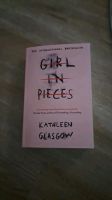 "Girl in pieces" von Kathleen Glasgow (in Englisch) Nordrhein-Westfalen - Mülheim (Ruhr) Vorschau