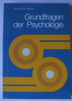 Grundfragen der Psychologie, Maximilian Weber, Eine Einführung, Rheinland-Pfalz - Neustadt an der Weinstraße Vorschau