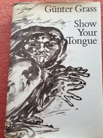 Buch von Günter Grass "Show Your Tongue" Frankfurt am Main - Nordend Vorschau