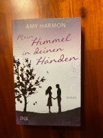 Mein Himmel in deinen Händen Amy Harmon Nordrhein-Westfalen - Bergisch Gladbach Vorschau