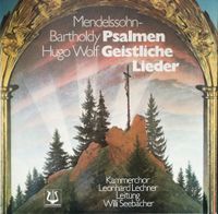 Mendelssohn-Bartholdy-Psalmen Geistliche Lieder/Hugo Wolf LP Saarbrücken-West - Klarenthal Vorschau