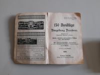 150 Ausflüge in die Umgebung Dresdens, 1907/08 Dresden - Johannstadt Vorschau