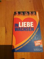 Buch In Liebe wachsen-liebevolle Erziehung- Dr Gonzales Hessen - Bruchköbel Vorschau