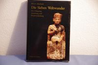 Die Sieben Weltwunder. Werner Ekschmitt. Archäologie Bayern - Rotthalmünster Vorschau