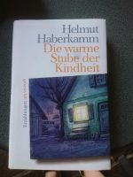 Die warme Stube der Kindheit - Erzählungen von Helmut Haberkamm Bayern - Wilhelmsdorf Vorschau