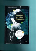 Matthew Nelson Hill - Und Gott schuf die Evolution.... *neu/OVP* Hessen - Darmstadt Vorschau