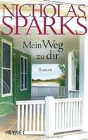 Mein Weg zu dir: Roman von Nicholas Sparks Sachsen - Eilenburg Vorschau