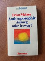 Anthroposophie Ausweg oder Irrweg? Frist Melzer Baden-Württemberg - Gomadingen Vorschau