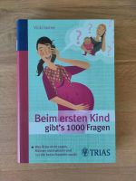 Beim ersten Kind gibt's 1000 Fragen - Buch von Vicky Iovine Baden-Württemberg - Kupferzell Vorschau