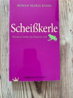 Scheisskerle - warum es immer die falschen sind Sachsen-Anhalt - Petersberg (Saalekreis) Vorschau