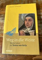 Erika Lorenz - Weg in die Weite , Teresa von Ávila Niedersachsen - Einbeck Vorschau