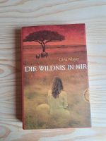 Die Wildnis in mir, Gina Mayer, roman Hessen - Fulda Vorschau