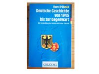 Deutsche Geschichte von 1945 bis zur Gegenwart - Horst Pötzsch Dresden - Seevorstadt-Ost/Großer Garten Vorschau