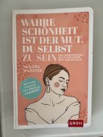 Buch „Wahre Schönheit ist der Mut, du selbst zu sein“ Leipzig - Möckern Vorschau