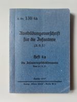 Ausbildungsvorschrift für die Infanterie. Heft 4a.; H.Dv. 130/4a Niedersachsen - Bad Fallingbostel Vorschau