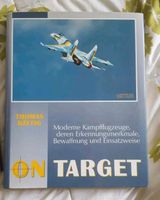 Thomas S Bättig  Buch On Target Moderne Kampfflugzeuge Berlin - Tempelhof Vorschau
