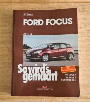 Ford Focus - So wirds gemacht / von 4/11 bis 3/18  Band 155 Hessen - Fulda Vorschau