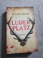 Luderplatz : Roman. Jäger, Katrin: Elberfeld - Elberfeld-West Vorschau