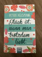 Buch - Glück ist, wenn man trotzdem liebt - Petra Hülsmann Aachen - Aachen-Mitte Vorschau