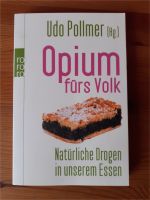 Opium fürs Volk Udo Pollmer Dresden - Südvorstadt-Ost Vorschau