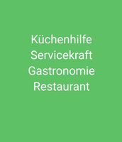 Küchenhilfe oder Servicekraft Arbeit gesucht Sachsen - Zwickau Vorschau