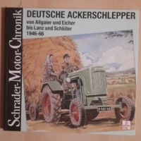 Schrader Motor Chronik Band 69 Deutsche Ackerschlepper Hessen - Biebergemünd Vorschau