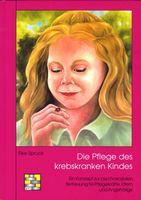 Elke Spruck DIE PFLEGE DES KREBSKRANKEN KINDES Psychosoziale Betr Bayern - Ochsenfurt Vorschau