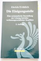 Die Einigungsstelle Ehrich Fröhlich Verlag C. H. Beck 2. Auflage Berlin - Tempelhof Vorschau