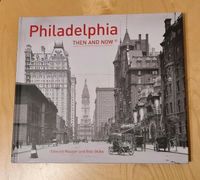 Bildband - USA Philadelphia - Then and now - E. Mauger / B. Skiba Hessen - Weimar (Lahn) Vorschau