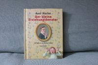 Buch * Der kleine Erziehungsberater - Axel Hacke Baden-Württemberg - Konstanz Vorschau