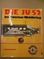 DIE JU 52 IM ZWEITEN WELTKRIEG; Motorbuch Verlag Niedersachsen - Meppen Vorschau