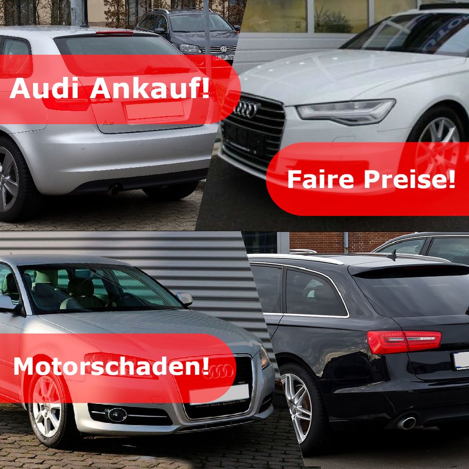 AUDI MOTORSCHADEN ANKAUF A3 A4 A5 A6 Q5 Q3 A1 GETRIEBESCHADEN TDI in Koblenz