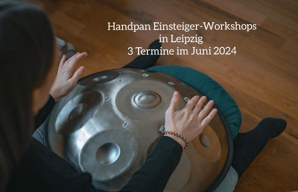 Handpan Einsteiger-Workshop/ Kurs im Juni 2024 ( 3 Termine ) in Leipzig