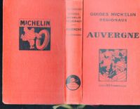 GUIDE MICHELIN REGIONAUX AUVERGNE 1929/1930 Niedersachsen - Wolfsburg Vorschau