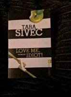 Buch: Tara Sivec Love me, Idiot! Roman Taschenbuch Ullstein Buch Walle - Utbremen Vorschau