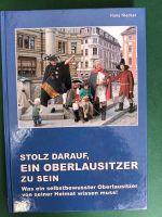 Stolz darauf  , Ein Oberlausitzer zu sein  NEU Sachsen - Vierkirchen Vorschau