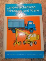 Altes DDR Lehrbuch Landwirtschaftliche Fahrzeuge und Krane von 76 Baden-Württemberg - Bernstadt Vorschau