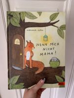 Kinderbuch „nenn mich nicht mama“ Sachsen - Markkleeberg Vorschau