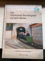 Das Salzbergwerk Berchtesgaden und seine Bahnen Bayern - Unterreit Vorschau