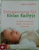 Entspannung für kleine Knirpse - Buch Hessen - Reichelsheim (Odenwald) Vorschau