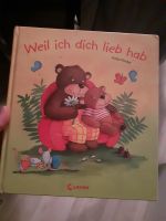 Kinderbuch Weil ich dich lieb habe Nordrhein-Westfalen - Bornheim Vorschau