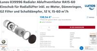 2 x Lunos Radialer Abluftventilator RA15-60 NEU Nordrhein-Westfalen - Niederkassel Vorschau